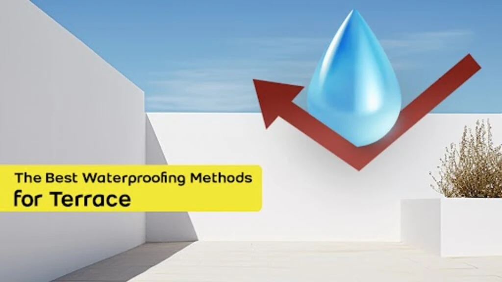 The Best Waterproofing Methods for Terrace