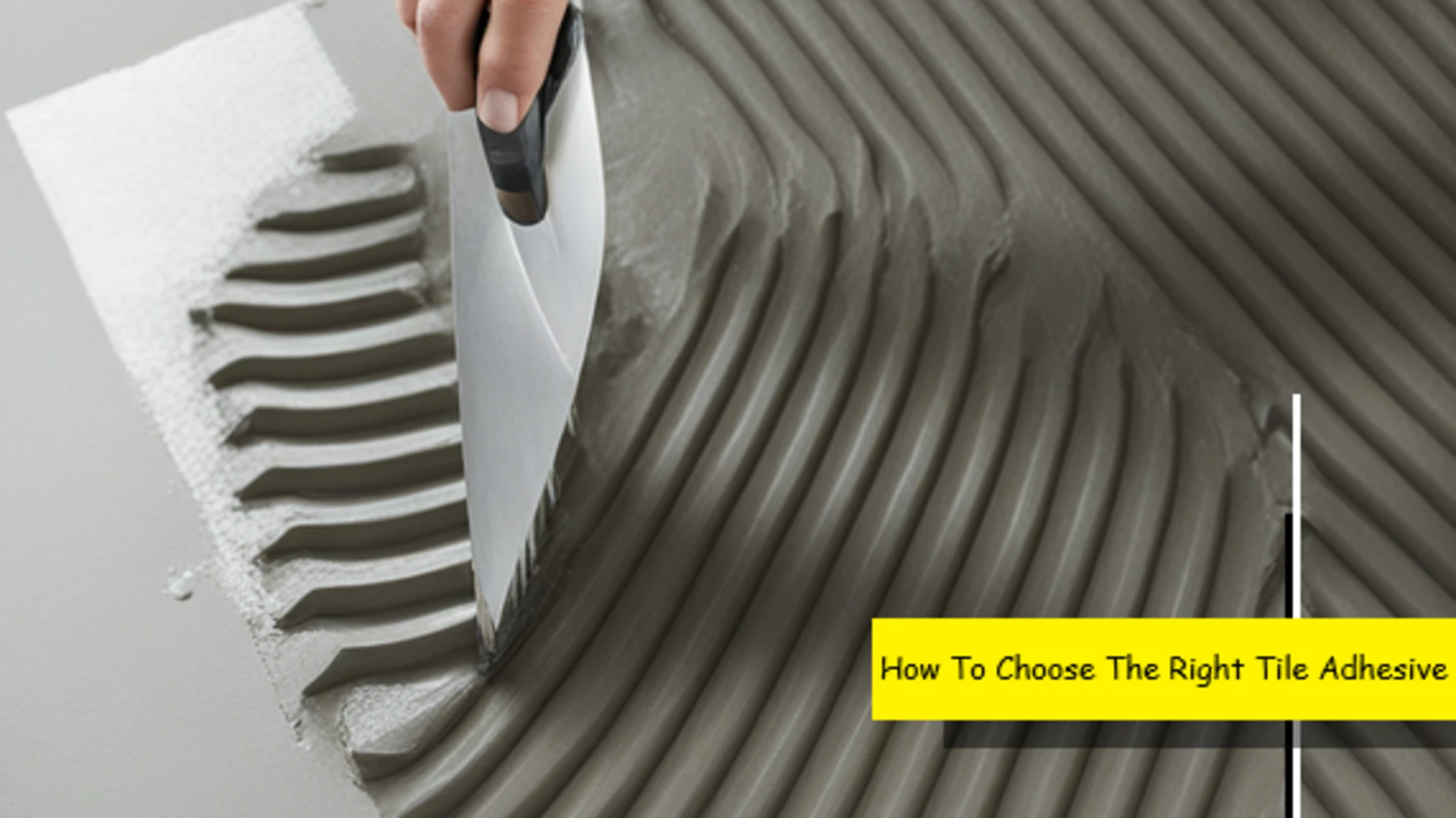 How to choose the right tile adhesive