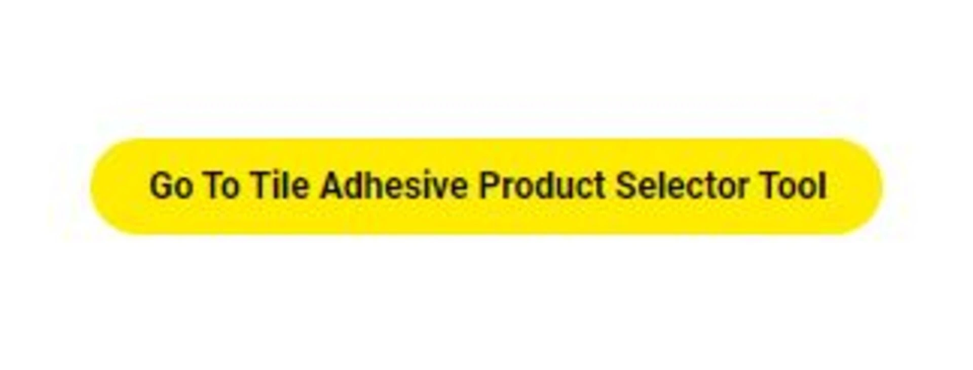Tile Adhesive Product Selector Tool Step 1
